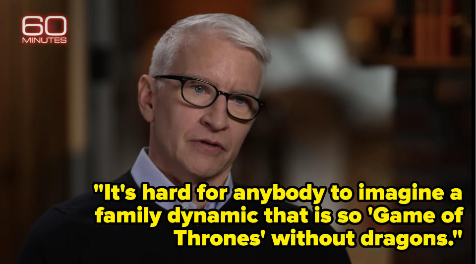 Anderson saying "It's hard for anybody to imaging a family dynamic that so 'Game of Thrones' without dragons'"