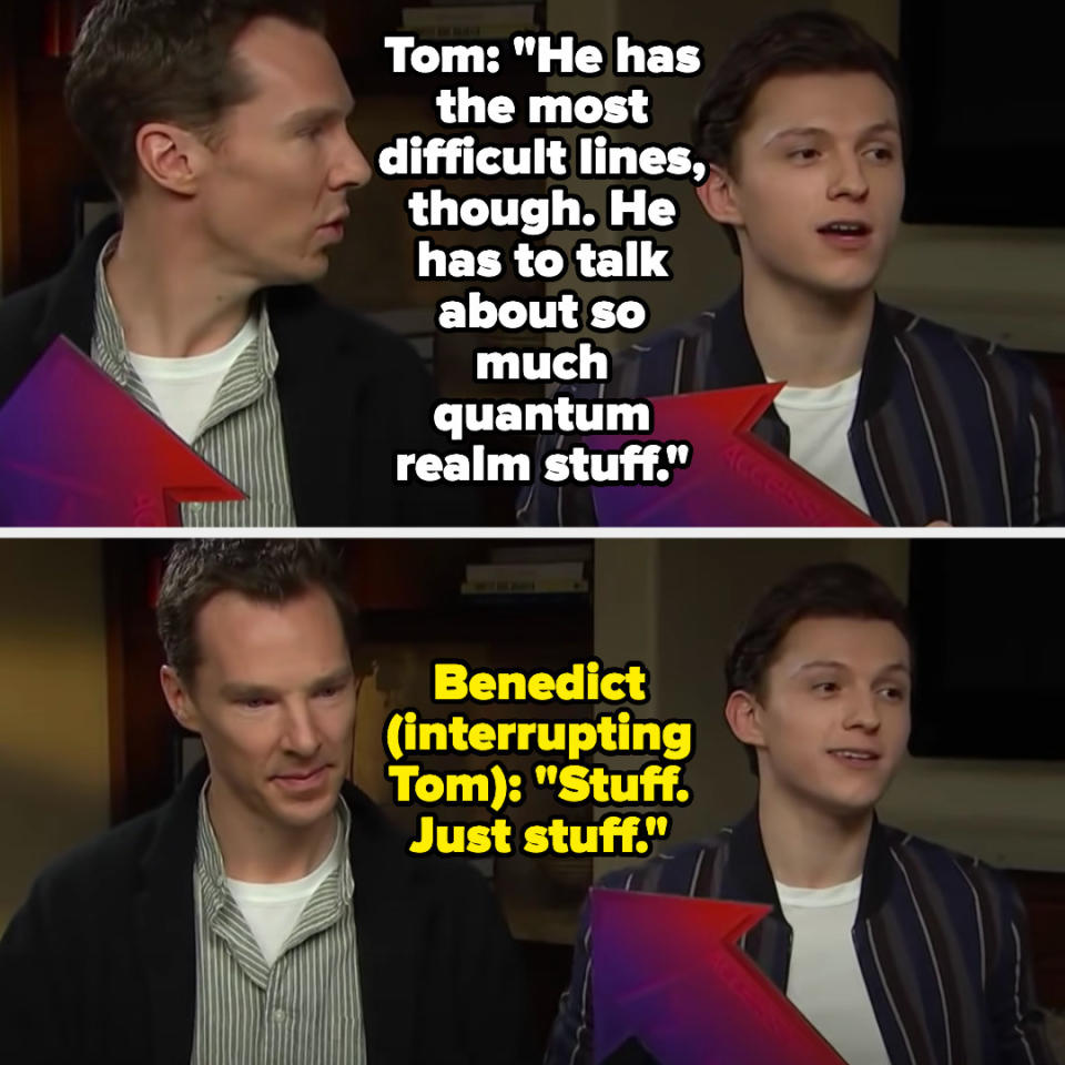 Tom saying Benedict has the most difficult lines since he has to talk about quantum realm stuff as Benedict interrupts and says "just stuff"