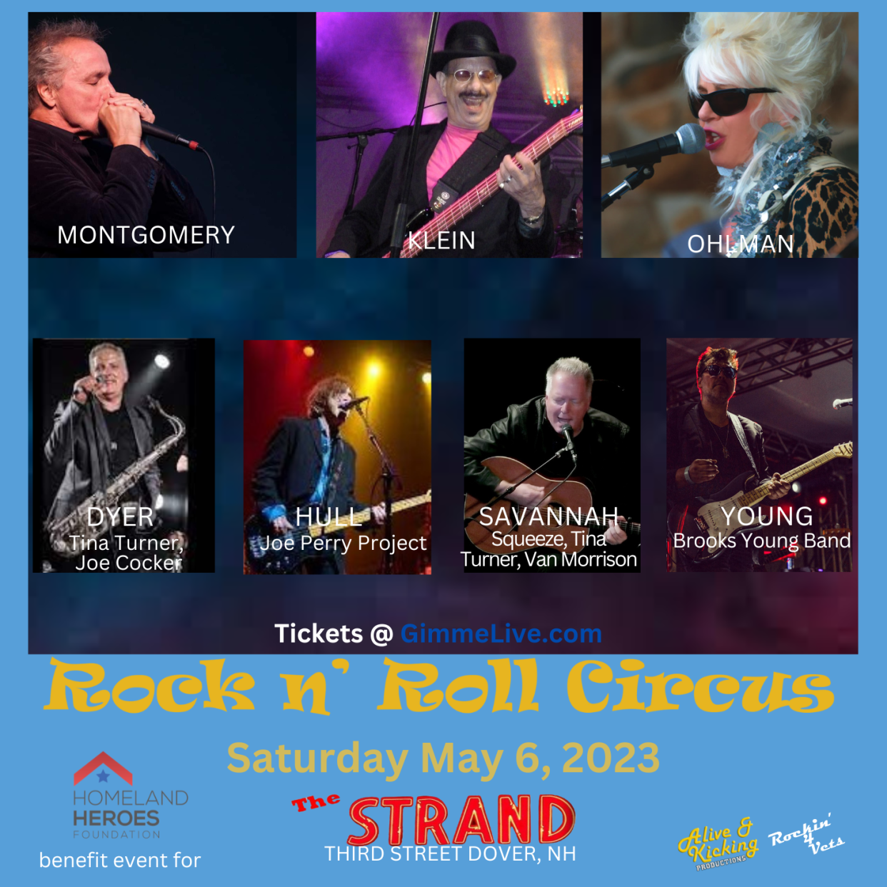 Rockin 4 Vets presents a classic rock event Rock n’ Roll Circus as a benefit for the Homeland Heroes Foundation on Saturday, May 6 at 8 p.m. at the Strand Theatre on Third Street in Dover.