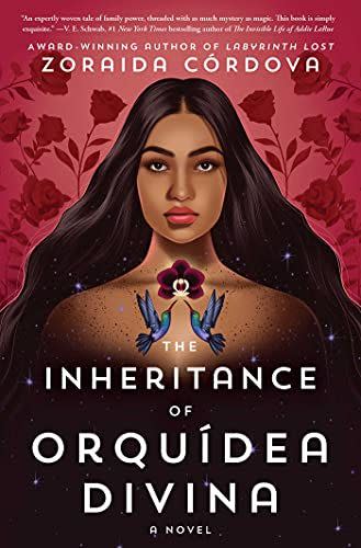 <i>The Inheritance of Orquídea Divina</i> by Zoraida Córdova