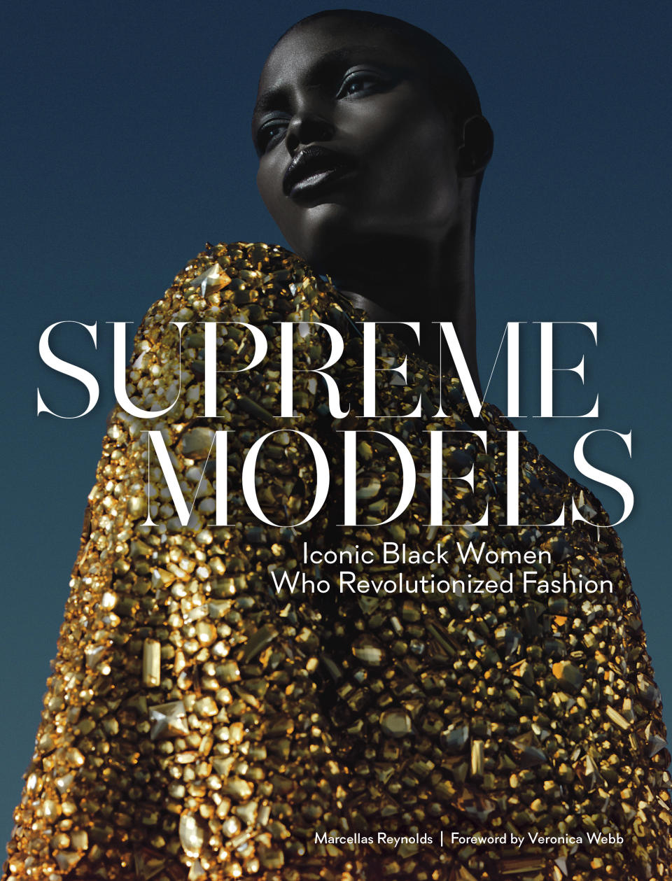 This cover image released by Abrams shows “Supreme Models: Iconic Black Women Who Revolutionized Fashion,” by Marcellas Reynolds. Abrams. From the first to make it into catalogs and onto the covers of magazines to runway stars past and present, this book pays homage to black models. (Abrams via AP)