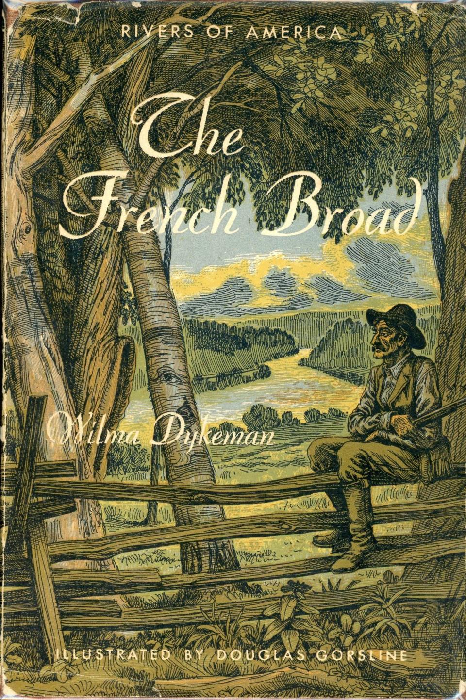 “The French Broad,” Wilma Dykeman’s first manuscript, was criticized by publishers who said its ecological statements were too controversial and disinteresting. Taking the comments in stride, Dykeman persisted, and “The French Broad” was published in 1955, the 49th book in the "Rivers of America" series.