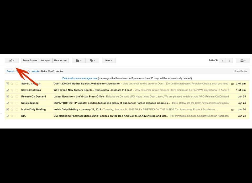 Sure, we all love being told the size of our genitals could be improved, but sometimes the spam we receive becomes too burdensome and we need to mass delete. So writes <strong>Diane in Maryland</strong>, and we agree.     In your spam folder, click the center of the "Select" box (it's the box within a box right above the banner ad at the top of your mailbox) to select all. Then click "Delete Forever" to -- well, to delete that Spam forever.     (WARNING: Those deals on real estate seminars aren't coming back.)  