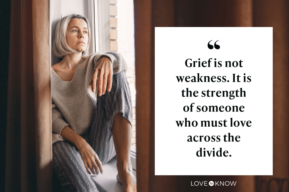 Grief is not weakness. It is the strength of someone who must love across the divide.