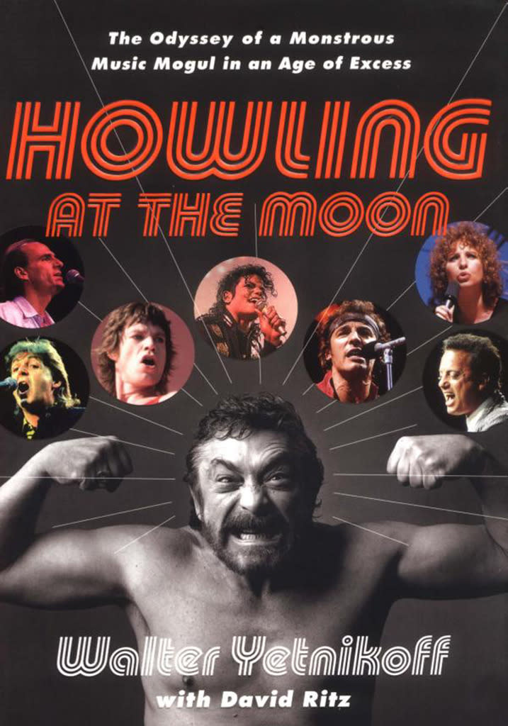 48. Howling at the Moon: The Odyssey of a Monstrous Mogul in an Age of Excess (Walter Yetnikoff with David Ritz, 2004)