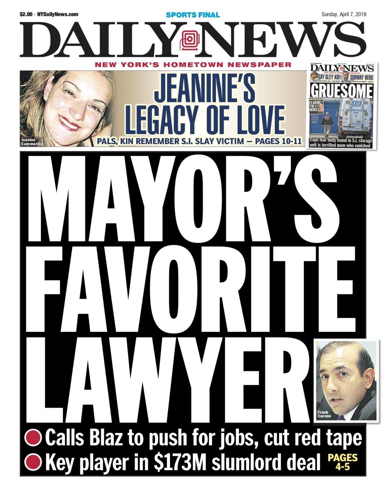 The front page of the New York Daily News on April 7, 2019: The mayor's favorite lawyer calls de Blasio to push for jobs, cut red tape.