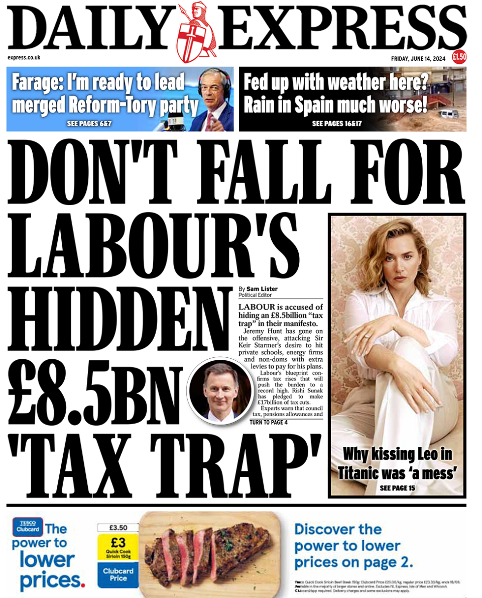 Daily Express headline: "DON’T FALL FOR LABOUR’S HIDDEN £8.5BN ‘TAX TRAP"