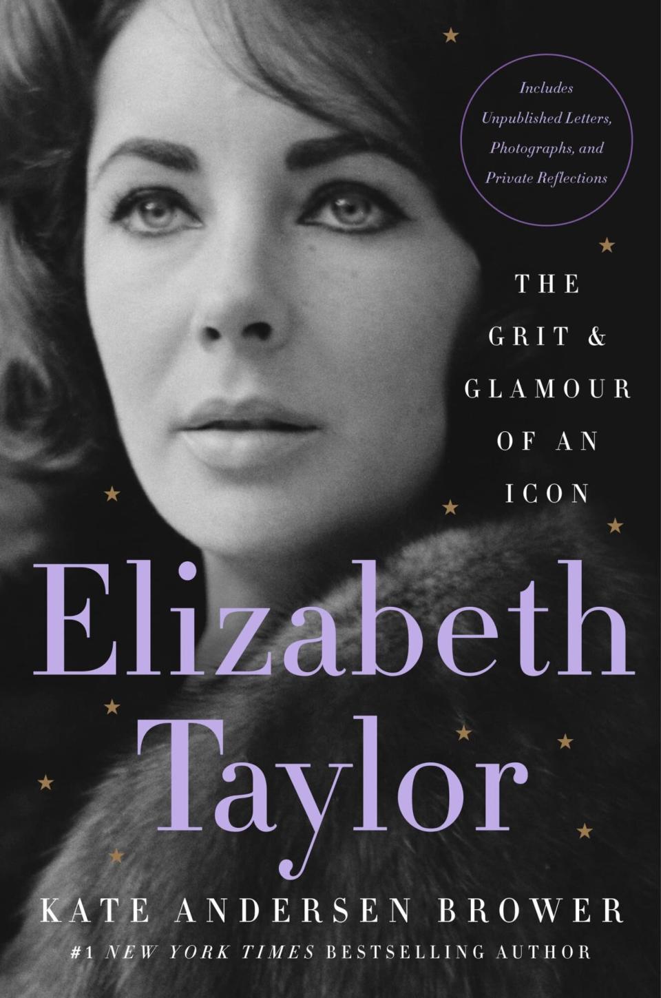 Elizabeth taylor: the grit and glamour of an icon by Kate Brower