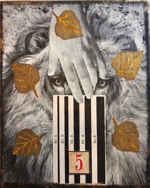 "Lioneyes" by Patti Gibbons. The Kingston resident uses collage art to document a moment or experiences in her life.