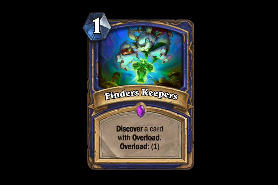 <p>Finding an Overload card for one mana is great. Not being able to play it next turn due to already being Overloaded is not so great. A rare one-mana card that is actually better to be played late into the game, Finders Keepers will often be used to find that clutch Lightning Storm to wipe out an enemy's board. </p>