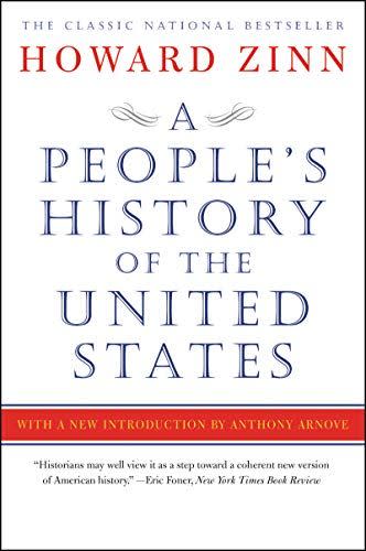 <em>A People's History of the United States</em>, by Howard Zinn