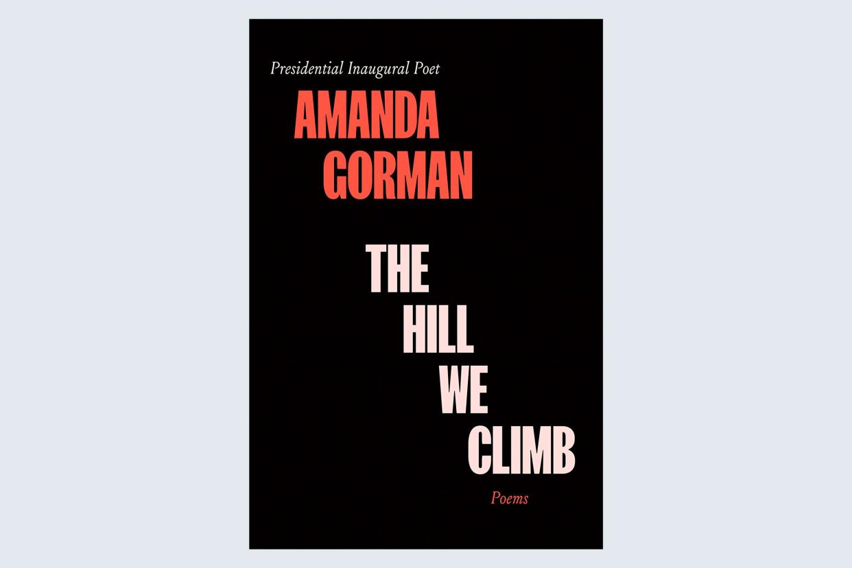 The Hill We Climb: Poems by Amanda Gorman