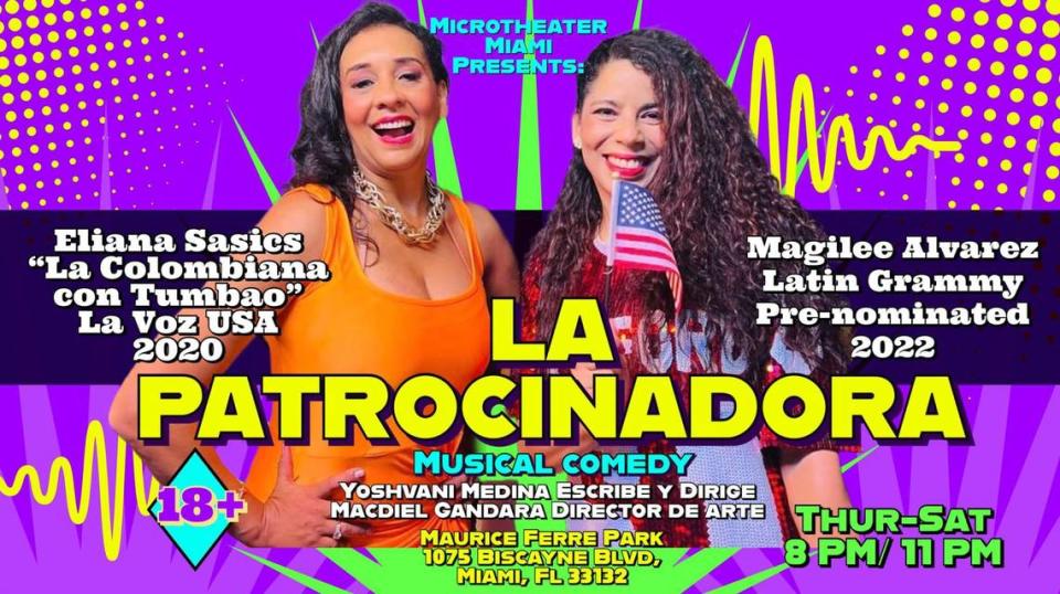 Flyer del musical “La Patrocinadora”, con Eliana Sasics (izquierda) y Magilee Alvarez, escrita y dirigida por Yoshvani Medina. Para escapar de la isla, una cubana reclama ayuda de su tía de Hialeah, pero esta no olvida una traición familiar, cuando le fusilaron a su hijo por robarse una lanchita en plan de fuga. 