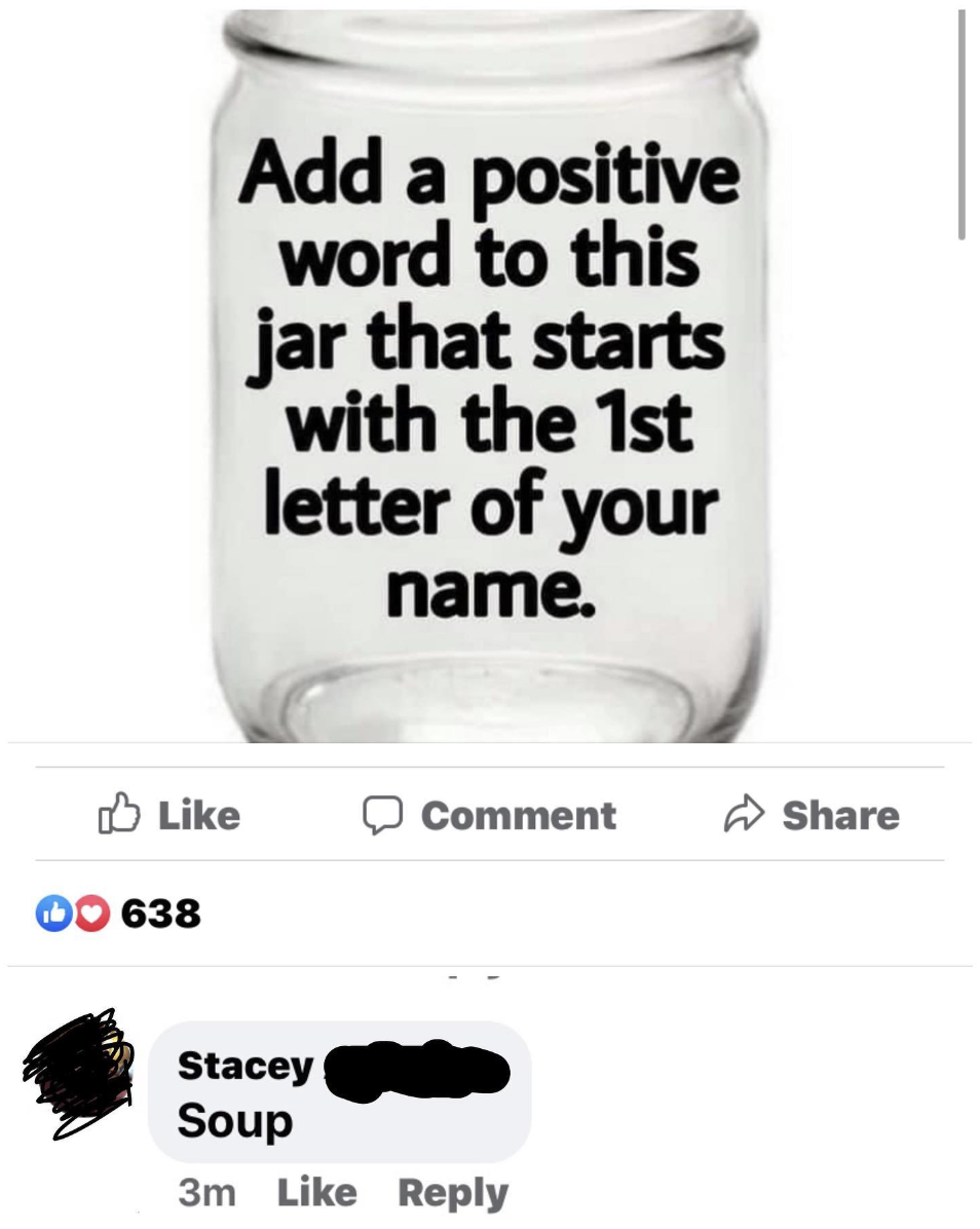 The image shows a Facebook post with a jar and text: "Add a positive word to this jar that starts with the 1st letter of your name." Stacey replies: "Soup"