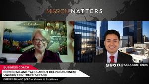 Doreen Milano, CEO of Visions to Excellence, was interviewed by Adam Torres on the Mission Matters Startup Podcast.