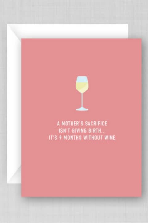 <p><strong>Get the card <a rel="nofollow noopener" href="https://www.etsy.com/listing/226622982/mothers-sacrifice-wine-card-funny?ref=related-5" target="_blank" data-ylk="slk:here;elm:context_link;itc:0;sec:content-canvas" class="link ">here</a>. </strong></p>