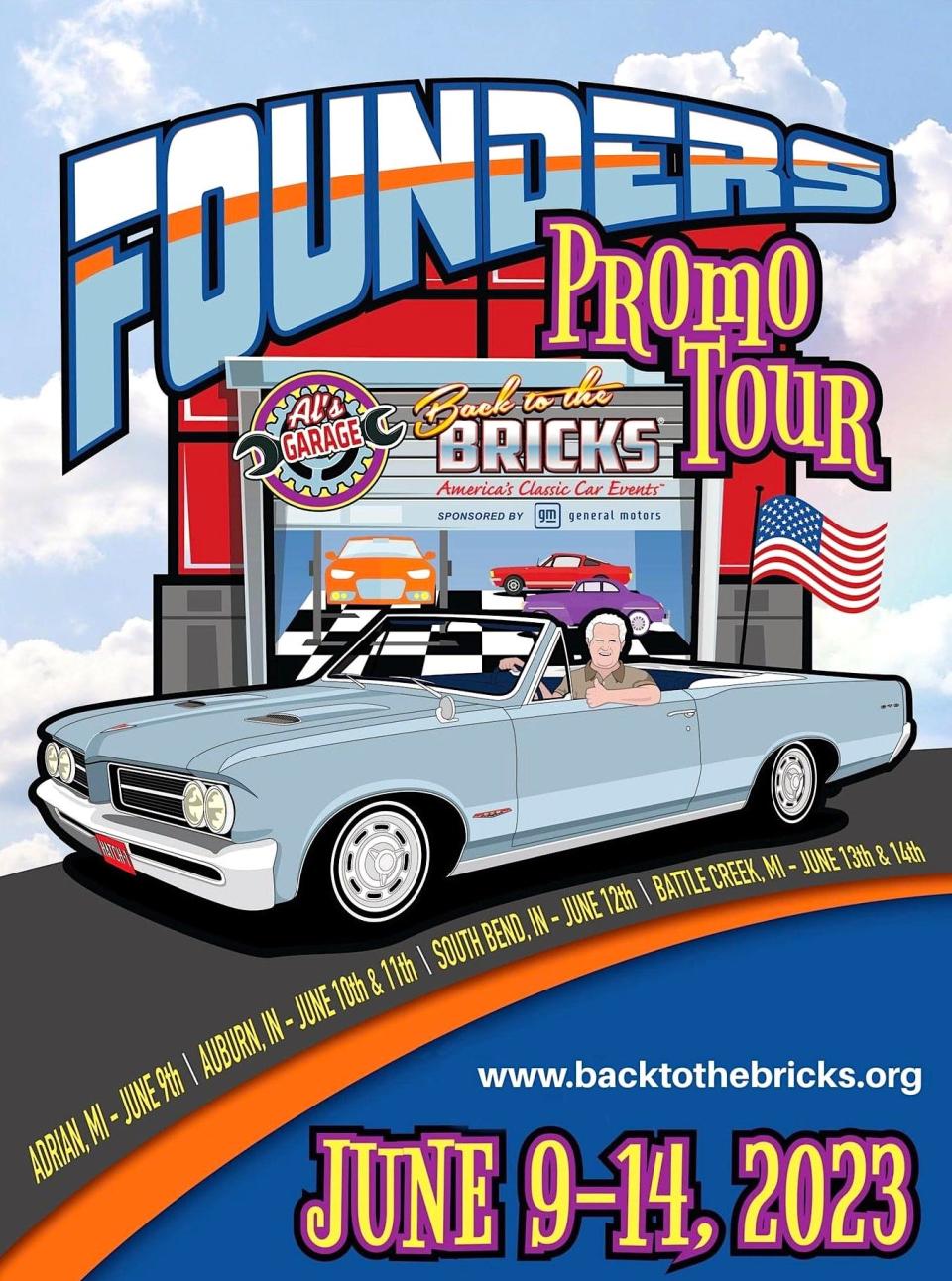 This promotional flyer details information pertinent to the 2023 Back the Bricks Founders Promo Tour, a car show event that generates a following of 500,000 car enthusiasts each year. The 2023 promo tour is June 9-14 and begins Friday, June 9, in Adrian. Other car show locations are in Battle Creek and in Indiana.