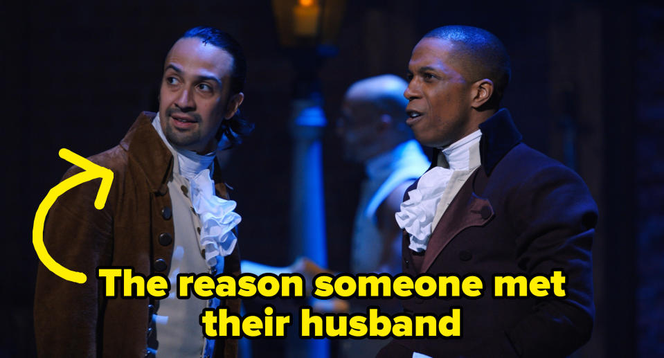 Hamilton and Burr in the musical Hamilton labeled "The reason someone met their husband"