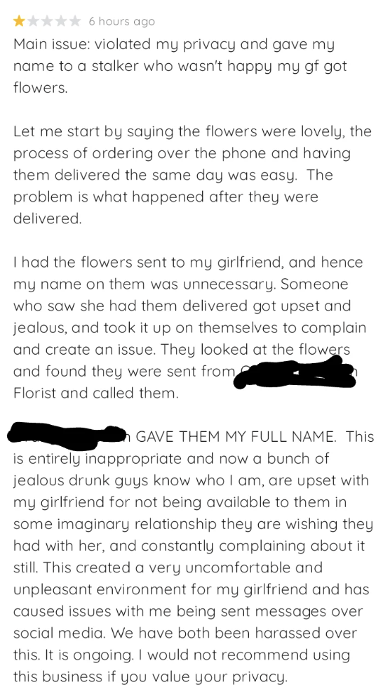 A one-star review for a florist in which the reviewer says the florist provided his full name to his girlfriend's stalker, who is now flooding him with hate messages