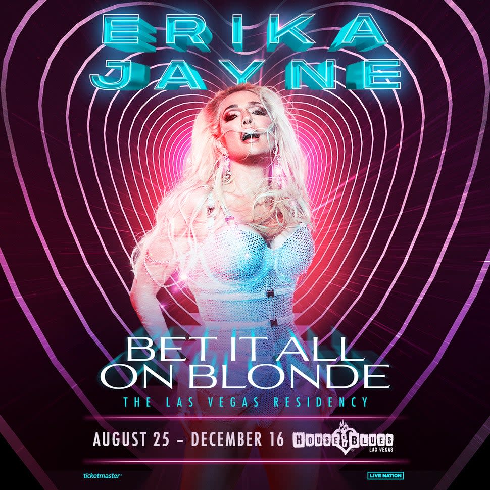 The poster for Erika Jayne's residency at the House of Blues