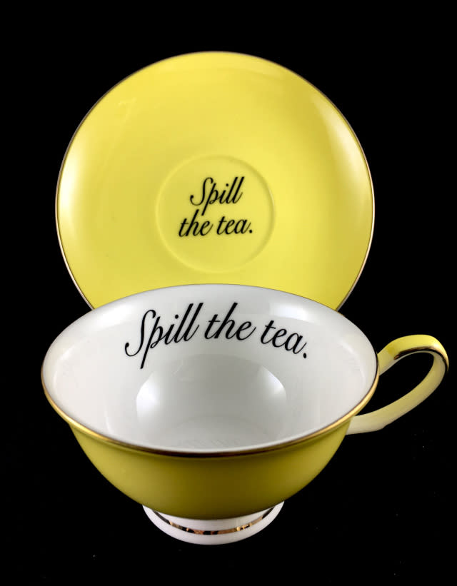 7) 'Spill The Tea' teacup and saucer