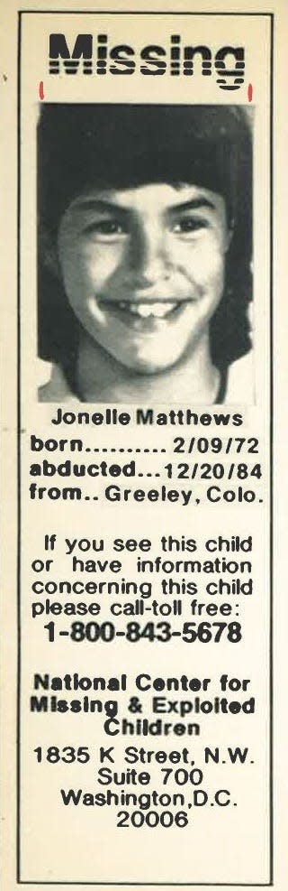 Jonelle Matthews' picture and information was printed in newspapers, on milk cartons and broadcast on TV specials as the nation took notice of missing and endangered children in the 1980s.