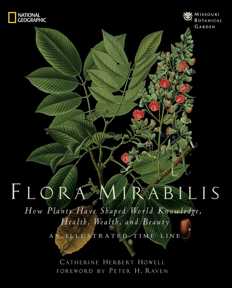 'Flora Mirabilis – How plants have shaped world knowledge, health, wealth and beauty', by Catherine Herbert Howell with a foreword by Peter Raven
