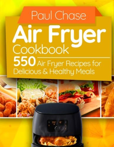 Air Fryer Cookbook; Paul Chase