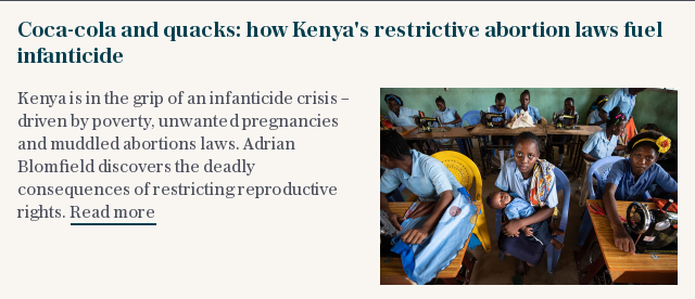 Coca-cola and quacks: how Kenya's restrictive abortion laws fuel infanticide