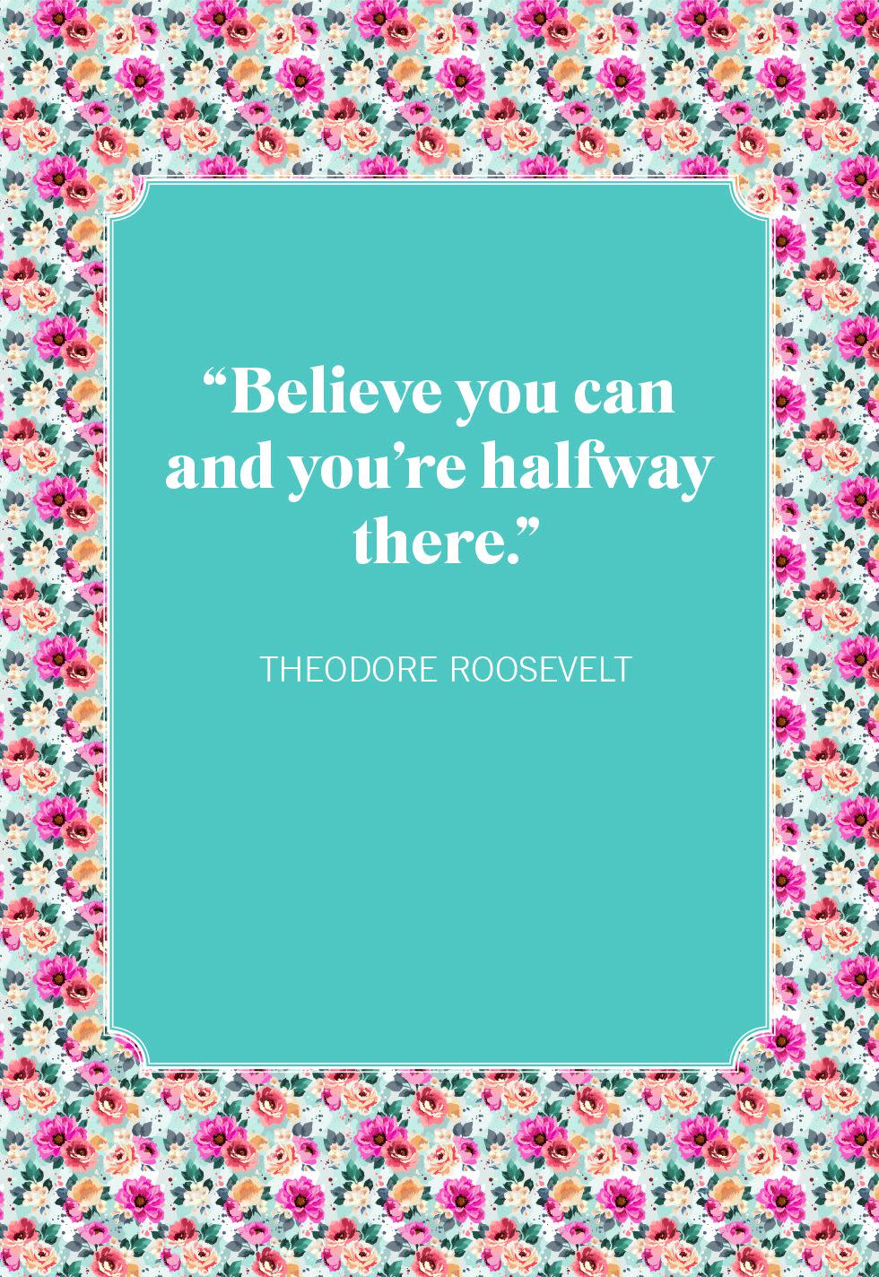 short inspirational quotes theodore roosevelt