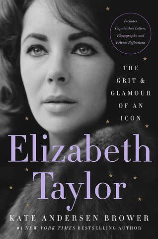 'Elizabeth Taylor: The Grit and Glamour of an Icon' by Kate Andersen Brower