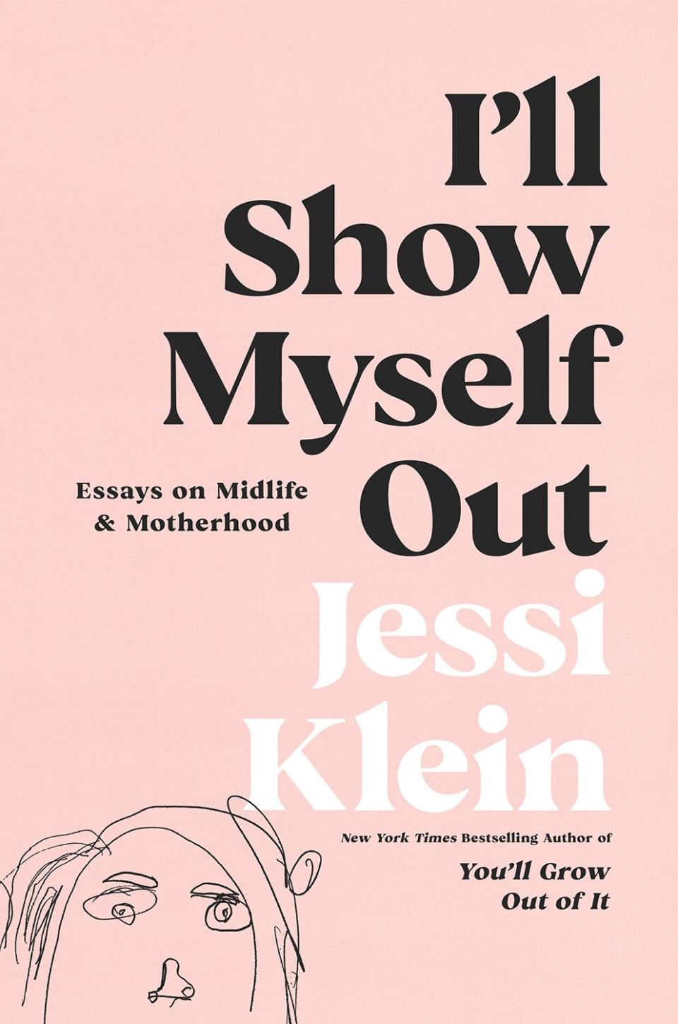 Jessi Klein I'll Show Myself Out