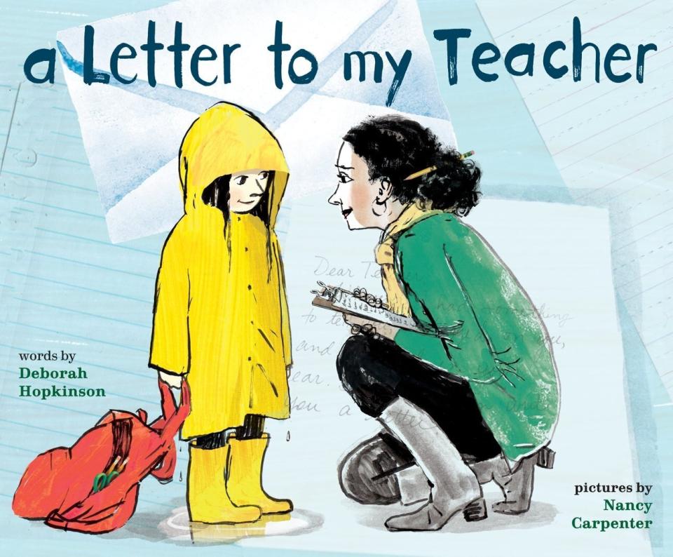 Written as a thank-you note, this book is a lovely tribute to teachers and the important role they can play in their students' lives. <i>(Available <a href="https://amzn.to/2RiQj4f" target="_blank" rel="noopener noreferrer"><strong>here</strong>﻿</a>)</i>