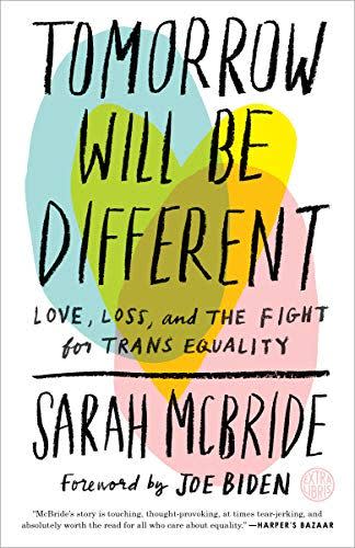 'Tomorrow Will Be Different: Love, Loss, and the Fight for Trans Equality'