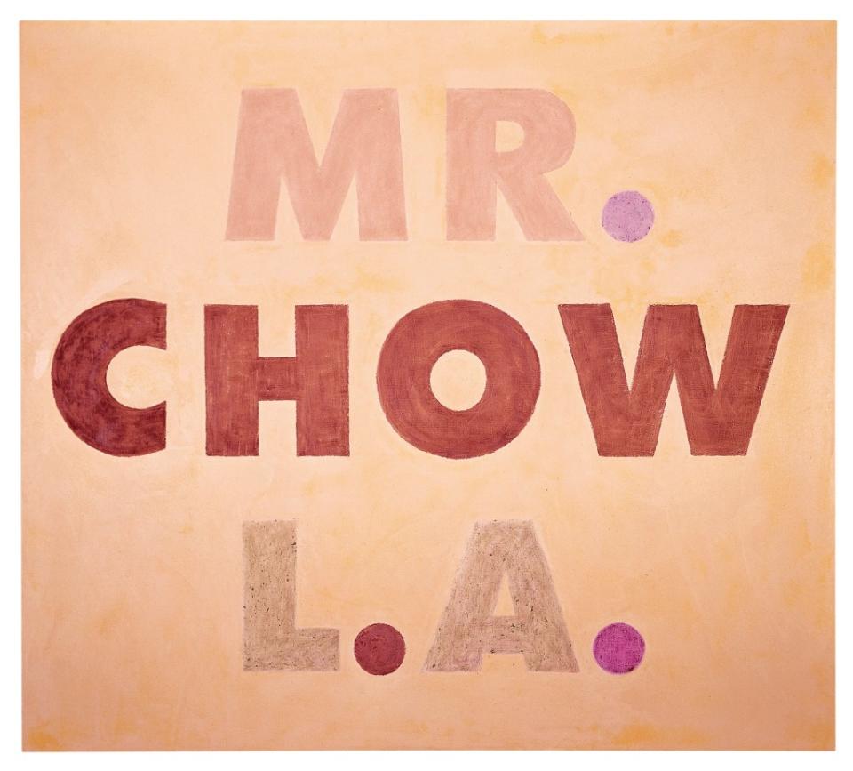 Ed Ruscha Mr. Chow L.A. (1973) Mixed media on canvas background: egg yolk; Mr.: oyster sauce; period: red cabbage; Chow: soybean paste; period for L: red bean paste over coconut milk; period for A: red beet and secret ingredients