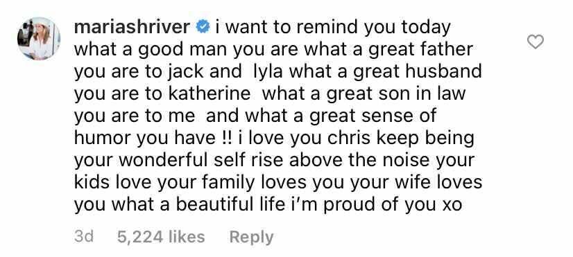 Maria Shriver left a supportive comment on her son-in-law Chris Pratt's Instagram post.