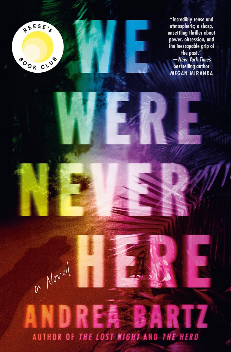 <i>We Were Never Here</i>, by Andrea Bartz