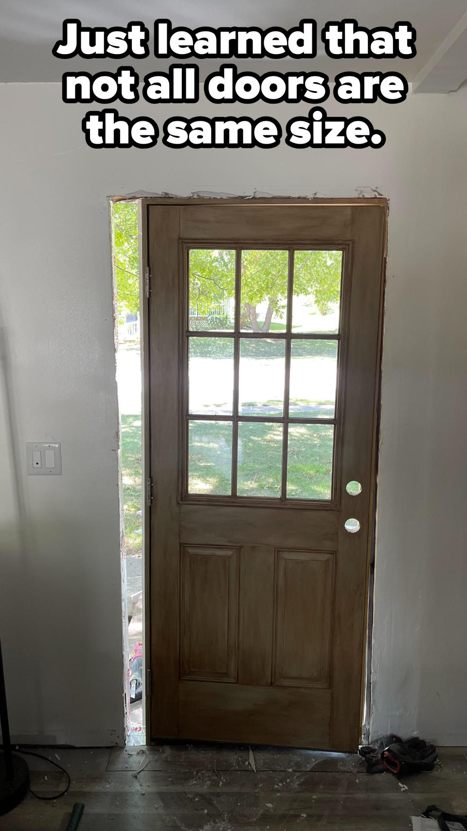 A front door that doesn't fit into the space