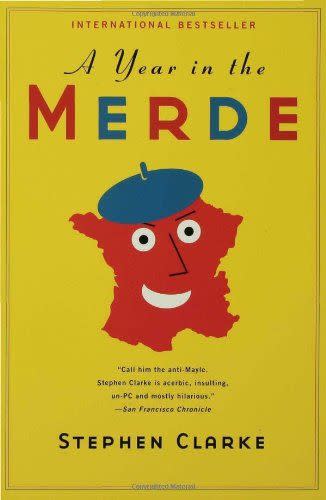 <i>A Year in the Merde</i> by Stephen Clarke