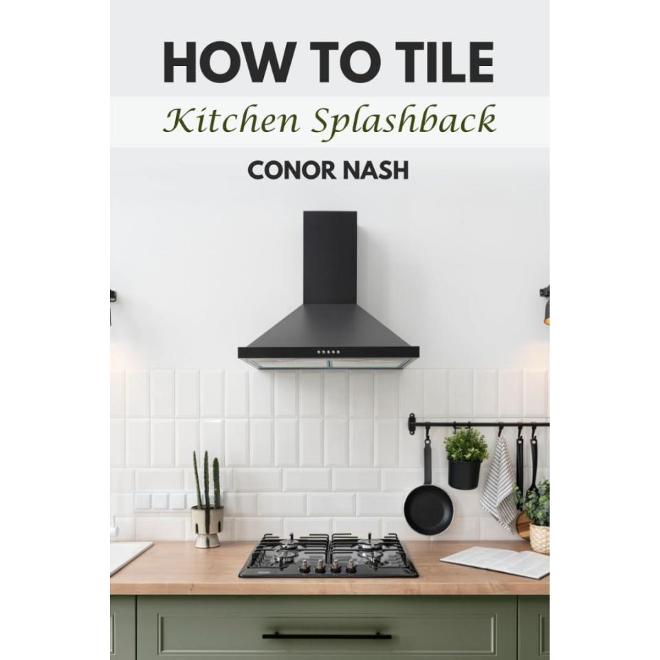 How to Tile Kitchen Splashback