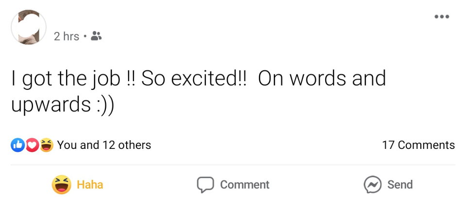 Social media post: "I got the job!! So excited!! On words and upwards!"