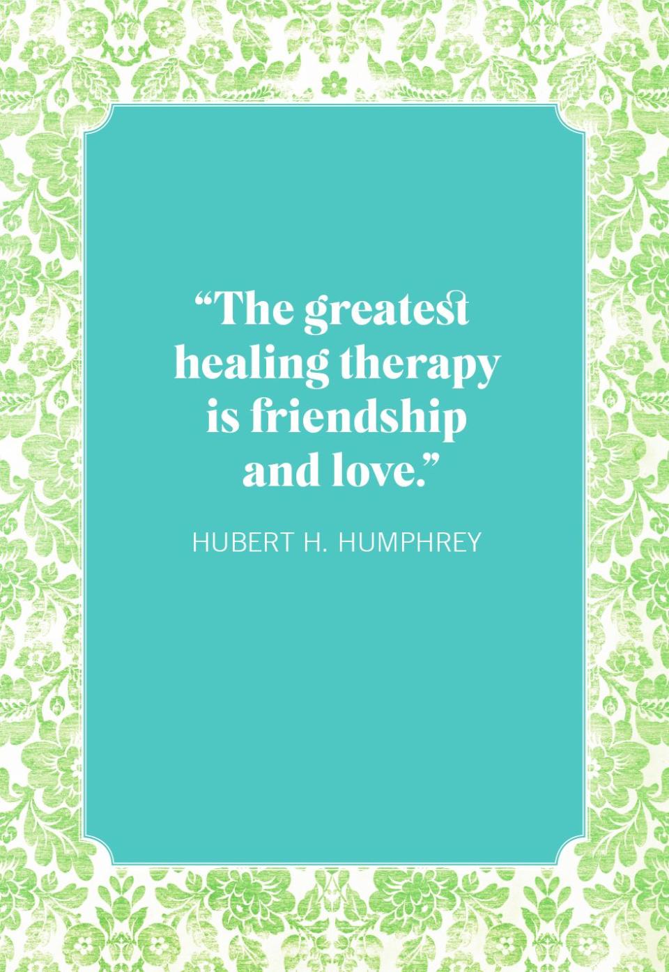 friendship quotes hubert h humphrey