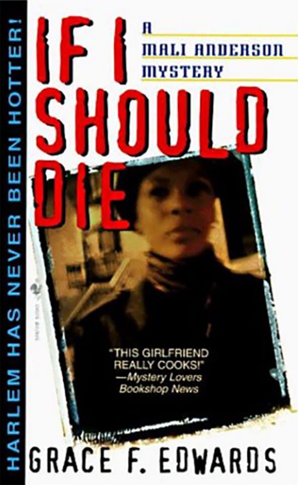 If I Should Die (Mali Anderson Book 1)by Grace F. Edwards CR: Bantam