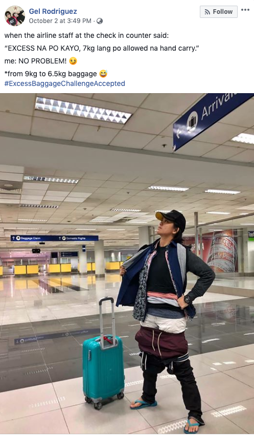 Airline passenger Gel Rodriguez's Facebook post of her posing at the airport wearing the 2.5kg clothing which made her baggage overweight.