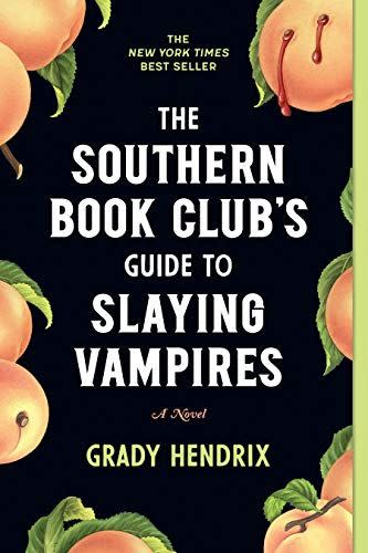 33) The Southern Book Club's Guide to Slaying Vampires: A Novel