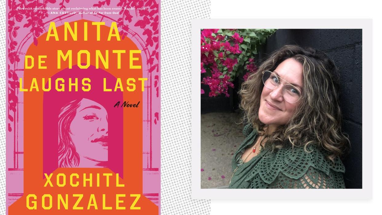 the cover of anita de monte laughs last next to an image of author xochitl gonzalez smiling at the camera