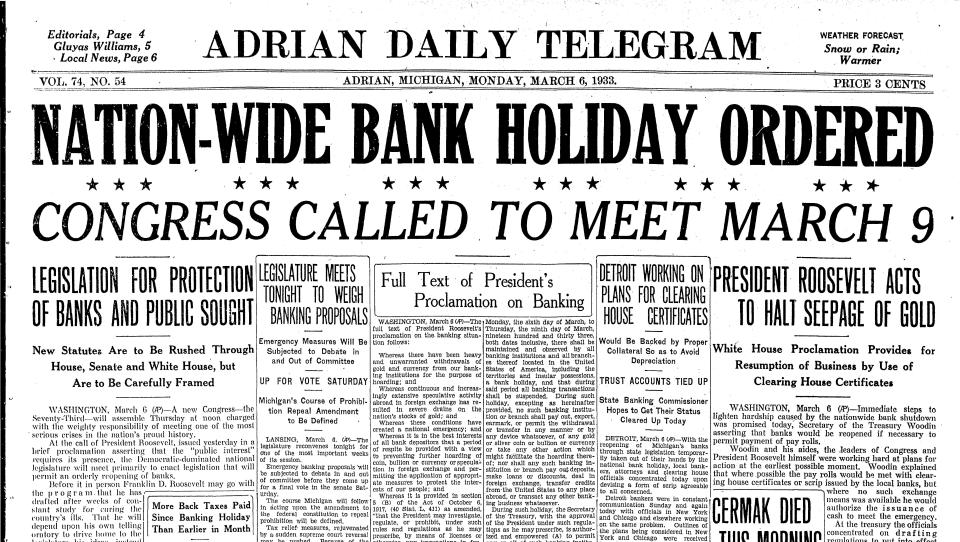 The Daily Telegram's front page on March 6, 1933, announced president Franklin D. Roosevelt's order to suspect banking through March 9, 1933.