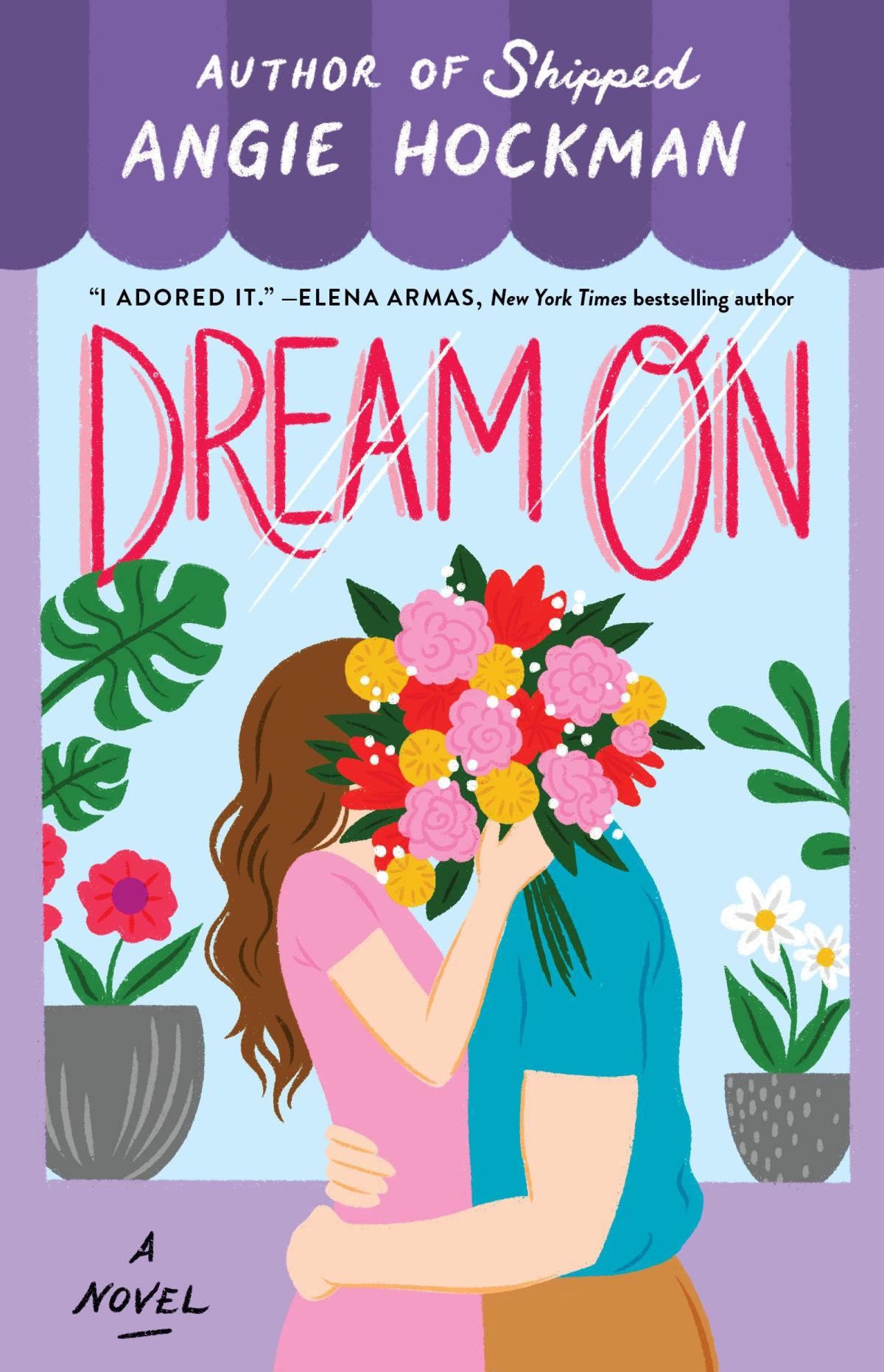 'Dream On' by Angie Hockman, Lacie Waldon's 'From the Jump' July's