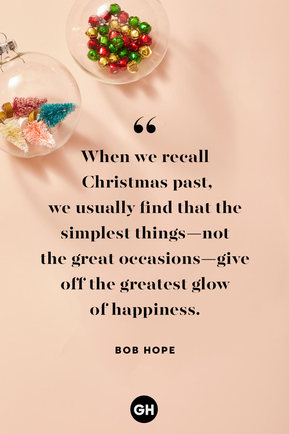 <p>When we recall Christmas past, we usually find that the simplest things — not the great occasions — give off the greatest glow of happiness.</p>