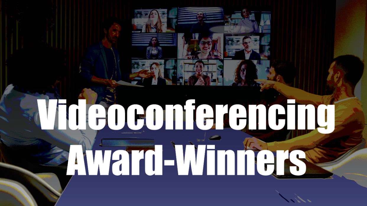  Award-Winning Videoconferencing Solutions–Hear What the Judges Had to Say 